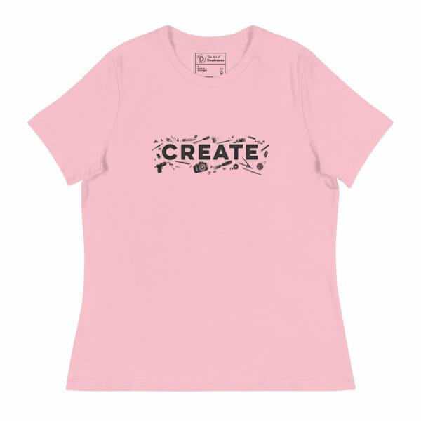 Create! - Women's Relaxed T-Shirt - Image 10