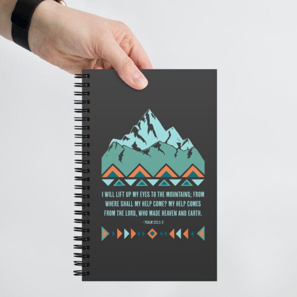 I Look to the Mountains Psalm 121 - Spiral Notebook